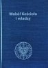 Rafał Łatka • Wokół Kościoła i władzy. Studia dedykowane ks. prof. dr. hab. Zygmuntowi Zielińskiemu w 90 rocznicę urodzin